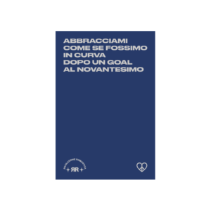 Poster  ABBRACCIAMI IN CURVA