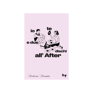 Poster Io, Te e due dischi all' AFTER
