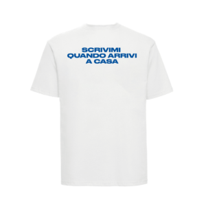 Tshirt "scrivimi Quando Arrivi A Casa" White — t-shirt Rivoluzione Romantica