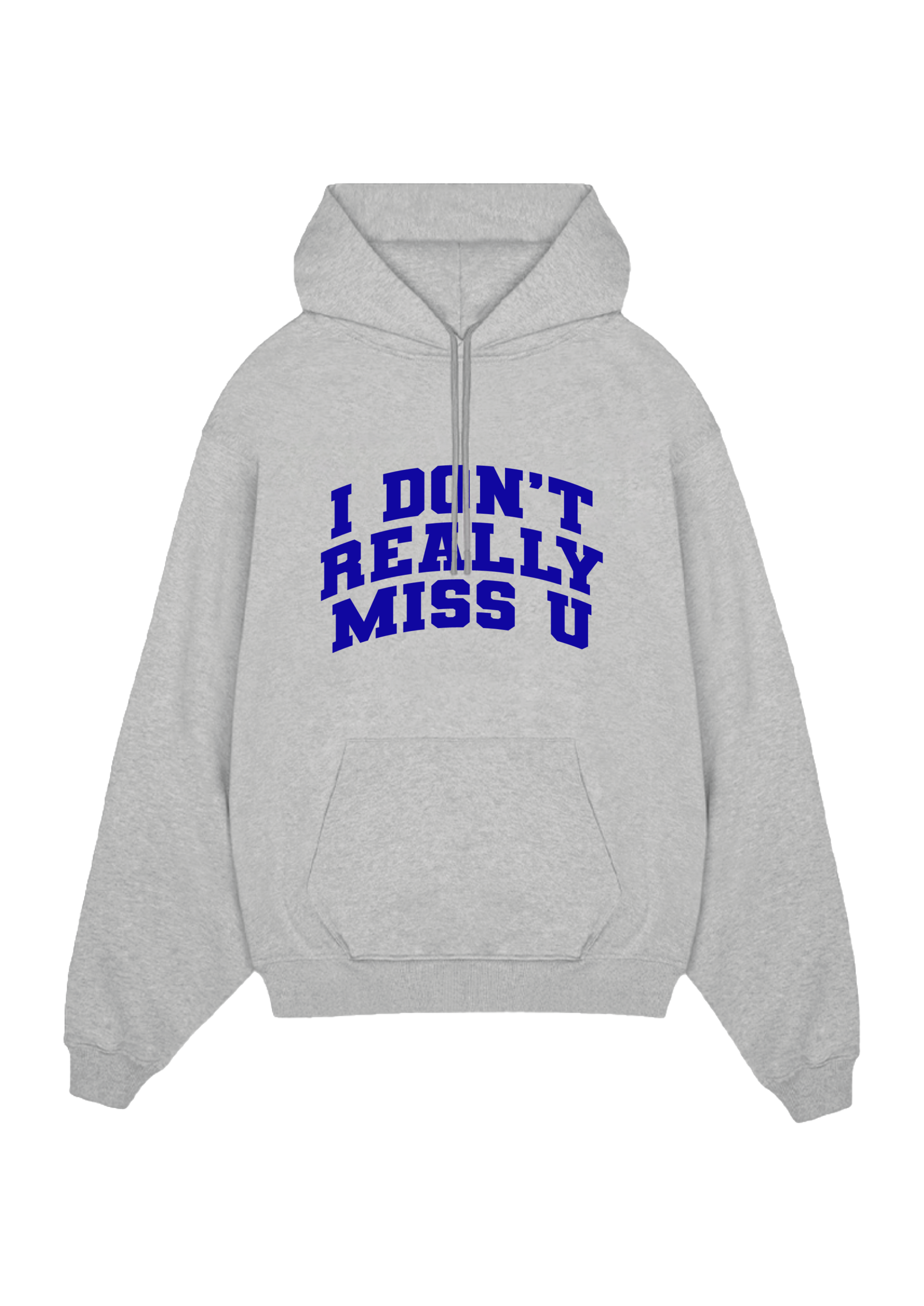 FELPA CAPPUCCIO ASH "I DON'T REALLY MISS YOU"